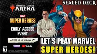 Let's Play Marvel Super Heroes! | Marvel Super Heroes Sealed Deck | Early Access Event | MTG Arena