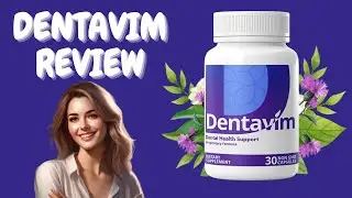 DENTAVIM (( ⚠️🚨 NEW ALERT!!! )) DENTAVIM REVIEWS - DENTAVIM REALLY WORK? - DENTAVIM FOR TEETH & GUMS