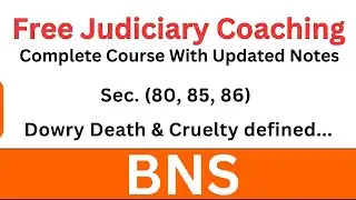 BNS Section 80, 85 & 86 | Dowry Death & Cruelty to Woman | Free Judiciary Coaching #bns #judiciary