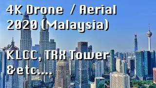 4K Drone 2020 KL Tower, Times Square, TRX Exchange, PNB Tower Kuala Lumpur City Centre, Malaysia