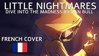 DIVE INTO THE MADNESS by Dan Bull - Little Nightmares - French cover