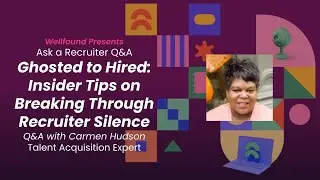Ask a Recruiter: Insider Tips on Breaking Through Recruiter Silence with Carmen Hudson