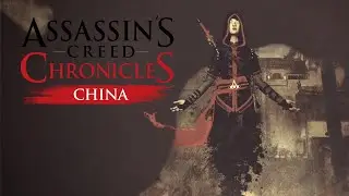 Cada vez más cerca de Wei Bin | Assassin's Creed Chronicles: China #8