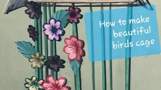 #Uniquedecoration #beautiful #attractive #simple How to make beautiful birds cage