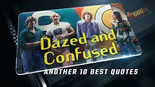 Dazed and Confused 1993 | Another 10 Best Quotes