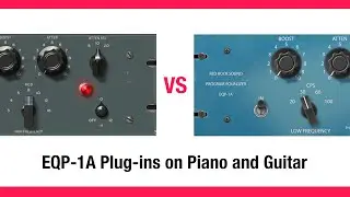 Comparison of EQP-1A plug-ins on Piano and Guitar. Red Rock Sound vs Universal Audio.