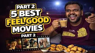 மனதுக்கு நிம்மதி தரும் 5 திரைப்படங்கள் - 2 | 5 Best Feel Good Movies Part 2