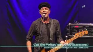 Call The Police ( with Andy Summers ) - Message in a Bottle ( T. Caupolic&aacute;n, Chile - 26.06.2018 )