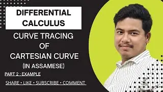 CARTESIAN CURVE TRACING  | PART 2 | EXAMPLES | DIFFERENTIAL CALCULUS