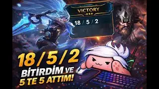 18 / 5 / 2 RIVEN 🔥 | 5’TE 5 ATTIM! MAÇI TEK BAŞIMA TAŞIDIM