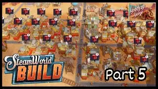 Giddy Up Gorge - SteamWorld Build (Part 5)