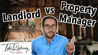 Self Managing: Landlord vs Property Manager