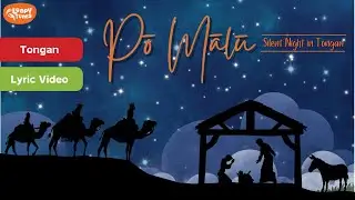 Pō Mālū | Silent Night | Tongan Language | Calming Christmas Song | Lullaby