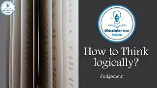 How to think logically - Lecture 7 - Judgement