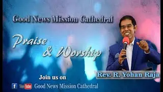 GNM Praise & Worship || Rev. R. Yohan Raja | 09.09.2020