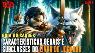 [D&D] Guia do Ranger (Patrulheiro) | Parte 1: Inspirações Características Gerais - Dicas de RPG #261
