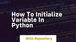 how to initialize variable in python