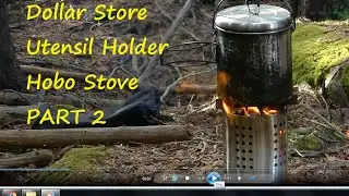 Dollar Store Utensil Holder Hobo Stove and cook kit Part 2