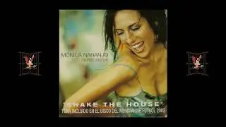 M&oacute;nica Naranjo - Shake the House