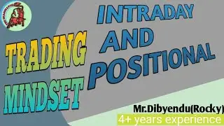 Intraday And Positional Trading Mindset