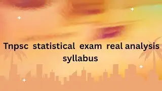 Tnpsc  statistical exam  maths  real analysis  syllabus 