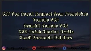 Set Pop Dayak Request From Friend ORG Sofeh Sunrise Gratis