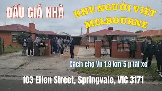 113. Đấu gi&aacute; nh&agrave; khu người Việt ở Springvale Melbourne Victoria.