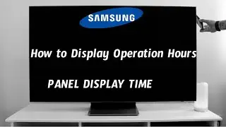 How to Display Operation Hours Samsung TV