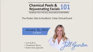 The Parker Skin & Aesthetic Clinic Chemical Peels and Rejuvenating Facials 101 Virtual Event