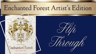 Enchanted Forest Artist's Edition | Book Flip Through