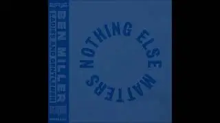 Ben Miller (Aus) - Ladies & Gentlemen (Extended Mix) [NOTHING ELSE MATTERS]