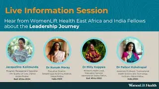 Hear from WomenLift Health East Africa & India Fellows about the Leadership Journey