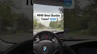 N54 335i MHD Best Burble Tune?