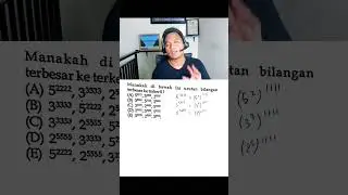 Urutkan Bilangan Berpangkat Berikut Mulai Dari Yang Terbesar Hingga Terkecil #eksponen #snbt2025