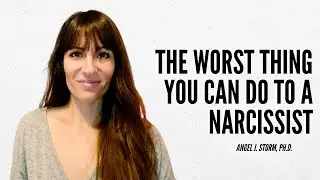 The Worst Thing You Can Do To a Narcissist