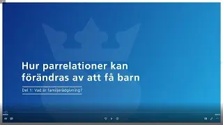 Hur parrelationer kan förändras av att skaffa barn - Del 1 