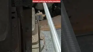 thread cutting on lathe machine#machine #lathe #engineering #repair #restoration #video #viralvideo