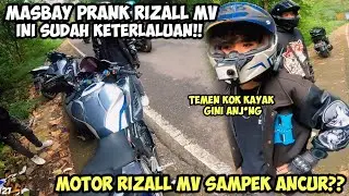 PRANK SAMPEK KAYAK GINI‼️ MOTOR KESAYANGAN RIZALL MV SAMPEK RUSAK‼️
