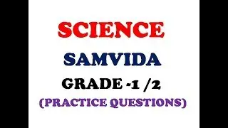 Science ( samvida grade 1 - 2 ) objective questions
