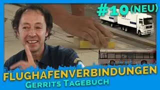 Verbindung Knuffingen-Flughafen | Gerrits Tagebuch #10 | Miniatur Wunderland [REUPLOAD]