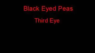 Black Eyed Peas Third Eye + Lyrics
