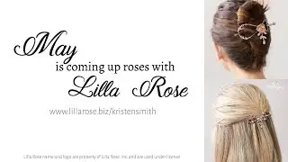 May 2018 New Styles & Specials with Lilla Rose