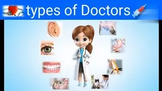 Types of Doctors | Specialist of Doctors | Names of Doctors  | list of Doctors , Different Doctors