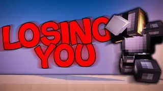 Losing You | bedwars montage