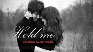Hold me❤ (Ambient love music,electronic,atmospheric,chill-pop,)