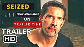 SEIZED Official Trailer August 2020 Scott Adkins Movie 2020