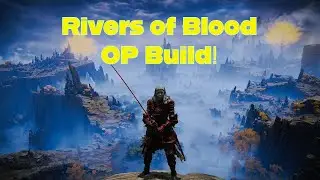 Сборка для Rivers of Blood 2026: ЛУЧШАЯ сборка для ROB с эффектом кровотечения! (Elden Ring)