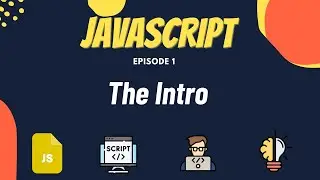 Learning Javascript || Javascript Introduction ||  Episode 1
