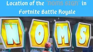 Location of the NOMS sign in Retail Row l Fortnite Battle Royale