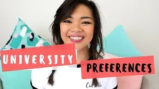 Deciding your preferences for university!